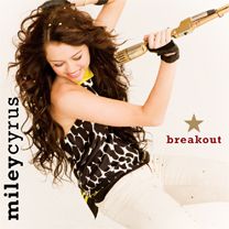 Miley Cyrus Breakout